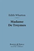 Madame De Treymes (Barnes & Noble Digital Library) (eBook, ePUB)