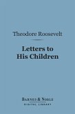 Letters to His Children (Barnes & Noble Digital Library) (eBook, ePUB)