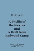 A Phyllis of the Sierras and a Drift From Redwood (Barnes & Noble Digital Library) (eBook, ePUB)