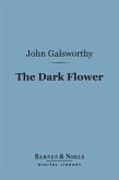 The Dark Flower (Barnes & Noble Digital Library) (eBook, ePUB)