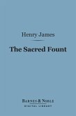 The Sacred Fount (Barnes & Noble Digital Library) (eBook, ePUB)