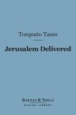 Jerusalem Delivered (Barnes & Noble Digital Library) (eBook, ePUB)