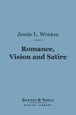 Romance, Vision and Satire (Barnes & Noble Digital Library) (eBook, ePUB)