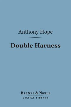 Double Harness (Barnes & Noble Digital Library) (eBook, ePUB) - Hope, Anthony