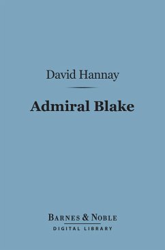 Admiral Blake (Barnes & Noble Digital Library) (eBook, ePUB) - Hannay, David