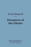 Dreamers of the Ghetto (Barnes & Noble Digital Library) (eBook, ePUB)