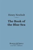 The Book of the Blue Sea (Barnes & Noble Digital Library) (eBook, ePUB)
