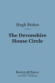 The Devonshire House Circle (Barnes & Noble Digital Library) (eBook, ePUB)
