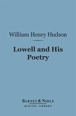 Lowell and His Poetry (Barnes & Noble Digital Library) (eBook, ePUB)