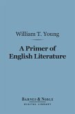 A Primer of English Literature (Barnes & Noble Digital Library) (eBook, ePUB)