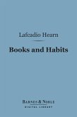 Books and Habits (Barnes & Noble Digital Library) (eBook, ePUB)