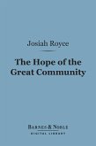 The Hope of the Great Community (Barnes & Noble Digital Library) (eBook, ePUB)