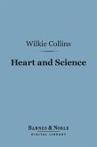 Heart and Science (Barnes & Noble Digital Library) (eBook, ePUB)