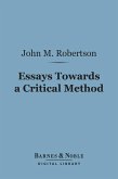 Essays Towards a Critical Method (Barnes & Noble Digital Library) (eBook, ePUB)