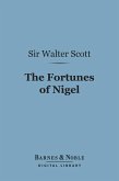 The Fortunes of Nigel (Barnes & Noble Digital Library) (eBook, ePUB)