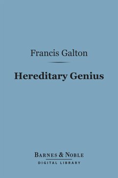 Hereditary Genius (Barnes & Noble Digital Library) (eBook, ePUB) - Galton, Francis