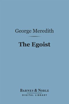 The Egoist (Barnes & Noble Digital Library) (eBook, ePUB) - Meredith, George