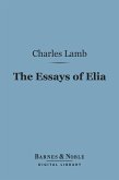 The Essays of Elia (Barnes & Noble Digital Library) (eBook, ePUB)