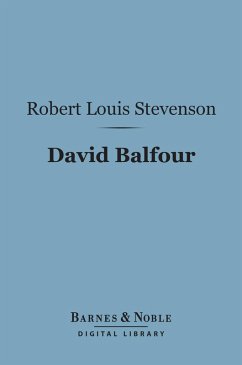 David Balfour (Barnes & Noble Digital Library) (eBook, ePUB) - Stevenson, Robert Louis