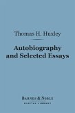Autobiography and Selected Essays (Barnes & Noble Digital Library) (eBook, ePUB)