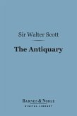 The Antiquary (Barnes & Noble Digital Library) (eBook, ePUB)