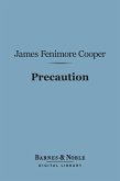 Precaution (Barnes & Noble Digital Library) (eBook, ePUB)