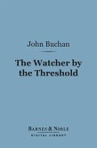 The Watcher by the Threshold (Barnes & Noble Digital Library) (eBook, ePUB)