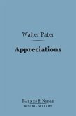 Appreciations: With an Essay on Style (Barnes & Noble Digital Library) (eBook, ePUB)