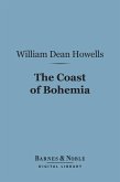 The Coast of Bohemia (Barnes & Noble Digital Library) (eBook, ePUB)