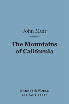 The Mountains of California (Barnes & Noble Digital Library) (eBook, ePUB) - Muir, John