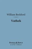 Vathek (Barnes & Noble Digital Library) (eBook, ePUB)