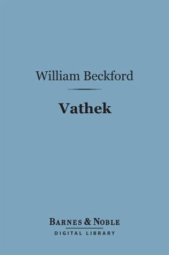Vathek (Barnes & Noble Digital Library) (eBook, ePUB) - Beckford, William