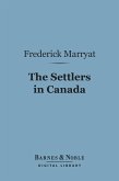 The Settlers in Canada (Barnes & Noble Digital Library) (eBook, ePUB)