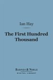 The First Hundred Thousand (Barnes & Noble Digital Library) (eBook, ePUB)