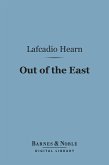 Out of the East (Barnes & Noble Digital Library) (eBook, ePUB)