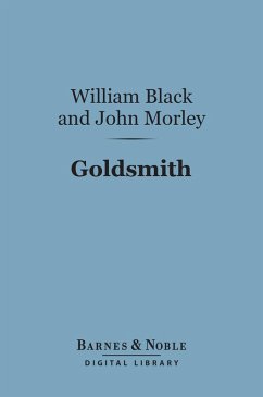 Goldsmith (Barnes & Noble Digital Library) (eBook, ePUB) - Black, William; Morley, John