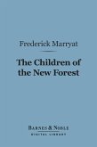 The Children of the New Forest (Barnes & Noble Digital Library) (eBook, ePUB)