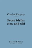 Prose Idylls: New and Old (Barnes & Noble Digital Library) (eBook, ePUB)