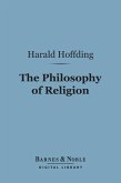 The Philosophy of Religion (Barnes & Noble Digital Library) (eBook, ePUB)