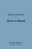 How to Read (Barnes & Noble Digital Library) (eBook, ePUB)