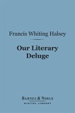 Our Literary Deluge (Barnes & Noble Digital Library) (eBook, ePUB)