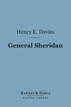 General Sheridan (Barnes & Noble Digital Library) (eBook, ePUB) - Davies, Henry E