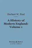 A History of Modern England, Volume 1 (Barnes & Noble Digital Library) (eBook, ePUB)