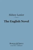 The English Novel (Barnes & Noble Digital Library) (eBook, ePUB)