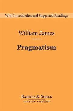 Pragmatism (Barnes & Noble Digital Library) (eBook, ePUB) - James, William