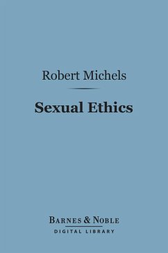 Sexual Ethics (Barnes & Noble Digital Library) (eBook, ePUB) - Michels, Robert