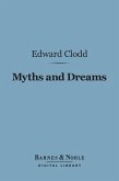 Myths and Dreams (Barnes & Noble Digital Library) (eBook, ePUB)