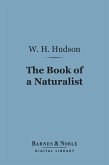 The Book of a Naturalist (Barnes & Noble Digital Library) (eBook, ePUB)