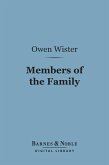 Members of the Family (Barnes & Noble Digital Library) (eBook, ePUB)