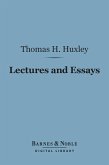 Lectures and Essays (Barnes & Noble Digital Library) (eBook, ePUB)